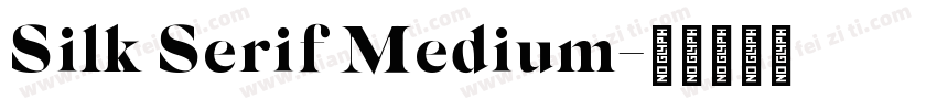 Silk Serif Medium字体转换